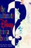 The_ultimate_Disney_trivia_book