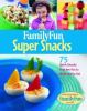 FamilyFun_super_snacks