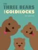 The_three_bears_and_Goldilocks